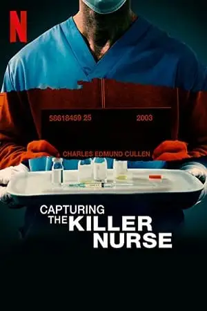 capturing the killer nurse 2022