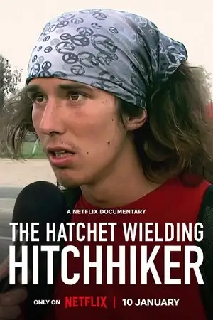 the hatchet wielding hitchhiker 2023