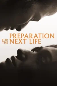 preparation for the next life 2025