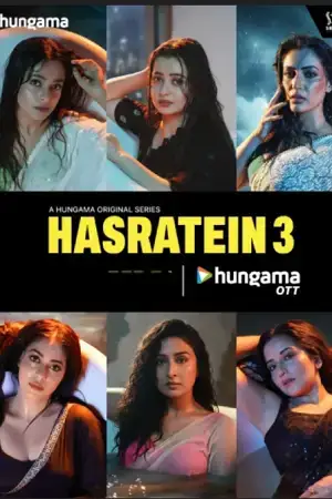 Download [18+] Hasratein (Season 1 – 3) Hindi Hungama Original Complete Web Series 480p | 720p WEB DL
