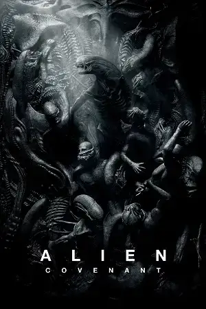 Download Alien: Covenant (2017) Blu Ray Dual Audio {Hindi English} 480p [400MB] | 720p [1.2GB] | 1080p [2.3GB]
