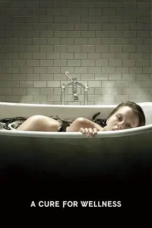 Download A Cure for Wellness (2016) Blu Ray Dual Audio {Hindi English} 480p [300MB] | 720p [1.3GB] | 1080p [2.5GB]