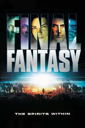 Download Final Fantasy: The Spirits Within (2001) Dual Audio {Hindi English} BluRay 480p [500MB] | 720p [1GB] | 1080p [2.2GB]