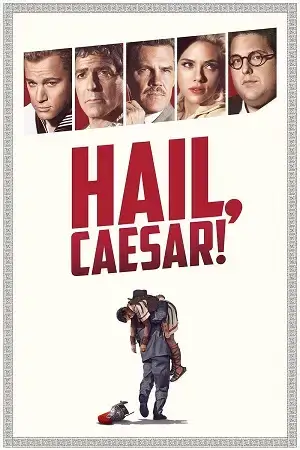 Download Hail, Caesar! (2016) Dual Audio {Hindi English} BluRay 480p [350MB] | 720p [950MB] | 1080p [2.4GB]