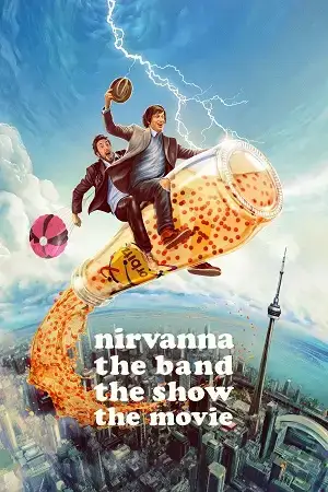 Download Nirvanna the Band the Show the Movie (2026) {English with Subtitles} Full Movie WEB DL 480p [300MB] | 720p [900MB] | 1080p [2.2GB]