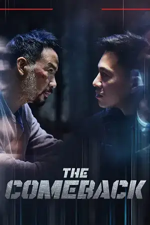 Download The Comeback (2023) WEB DL Dual Audio {Hindi Chinese} 480p [400MB] | 720p [1GB] | 1080p [1.8GB]