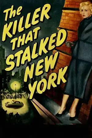 Download The Killer That Stalked New York (1950) Dual Audio {Hindi English} BluRay 480p [450MB] | 720p [1.2GB] | 1080p [2.4GB]