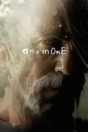 Download Anemone (2025) WEB Rip Dual Audio {Hindi English} 480p [420MB] | 720p [1.1GB] | 1080p [2.5GB]