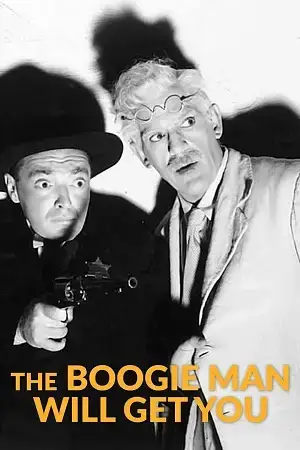 Download The Boogie Man Will Get You (1942) Dual Audio {Hindi English} BluRay 480p [250MB] | 720p [650MB] | 1080p [1.4GB]