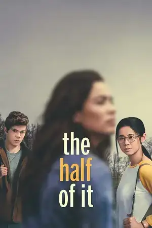 Download The Half of It (2020) Blu Ray Dual Audio {Hindi English} 480p [350MB] | 720p [1.1GB] | 1080p [2.3GB]