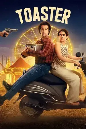 Download Toaster (2026) Hindi (DD5.1) Full Movie WEB DL 480p [310MB] | 720p [1GB] | 1080p [3GB]