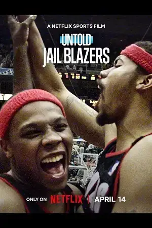 Download Untold – Jail Blazers (2026) WEB DL Dual Audio {Hindi English} 480p [215MB] | 720p [610MB] | 1080p [2.1GB]