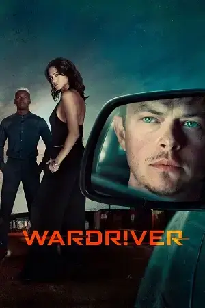 Download Wardriver (2026) WEB DL Dual Audio {Hindi English} 480p [470MB] | 720p [1.2GB] | 1080p [2.3GB]