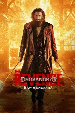 Download Dhurandhar 2 : Raw & Undekha (2026) Hindi DD5.1 Full Movie WEB DL [ 480p, 720p 1080p + 2160p 4K SDR ] – NetFlix Film